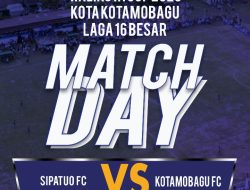 Jadwal 16 Besar Wali Kota Cup Hari Ini: Sipatuo FC vs Kotamobagu FC