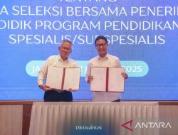 Kementerian Pendidikan dan Kesehatan  Tandatangani Kolaborasi Seleksi PPDS Nasional