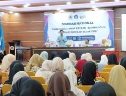 Seminar Nasional PG-PAUD Wujudkan Generasi Inovatif di Usia Dini